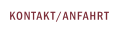 KONTAKT/ANFAHRT